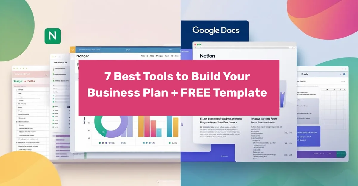 Build Your Business Plan Effectively: 7 Best Tools + Free Template - Growwh